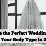 How to Choose the Perfect Wedding Dress for Your Body Type in 2025