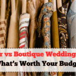 Designer vs Boutique Wedding Dresses – What’s Worth Your Budget?