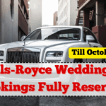 Rolls-Royce Wedding Car Bookings Fully Reserved Till October 2025