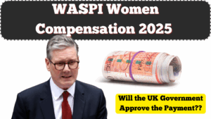 WASPI Women Compensation 2025 – Will the UK Government Approve the Payment?