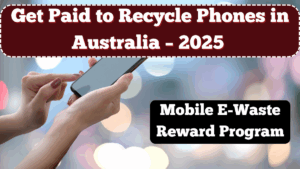 Get Paid to Recycle Phones in Australia – 2025 Mobile E-Waste Reward Program Explained