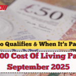UK £500 Cost Of Living Payment September 2025 – Who Qualifies & When It’s Paid