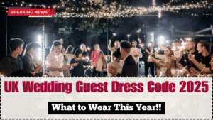 UK Wedding Guest Dress Code 2025 – What to Wear This Year
