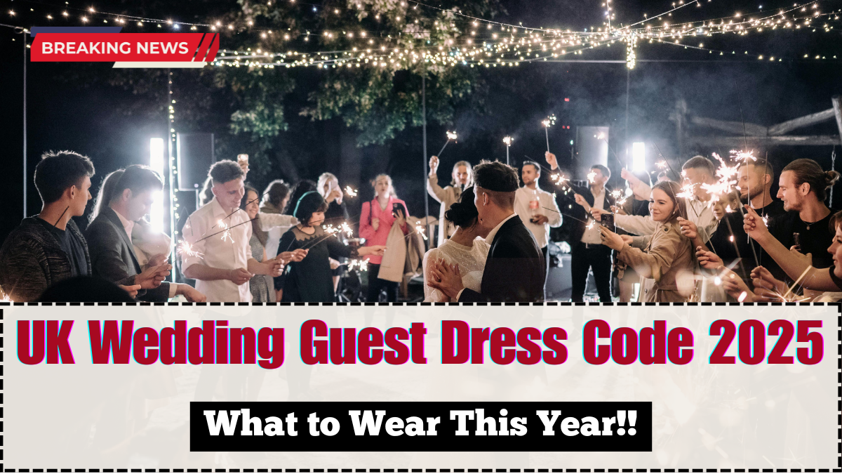 UK Wedding Guest Dress Code 2025 – What to Wear This Year