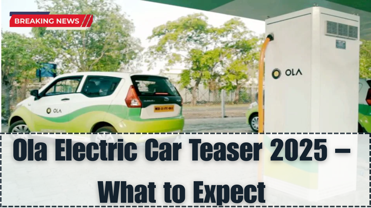 Ola Electric Car Teaser 2025 – What to Expect