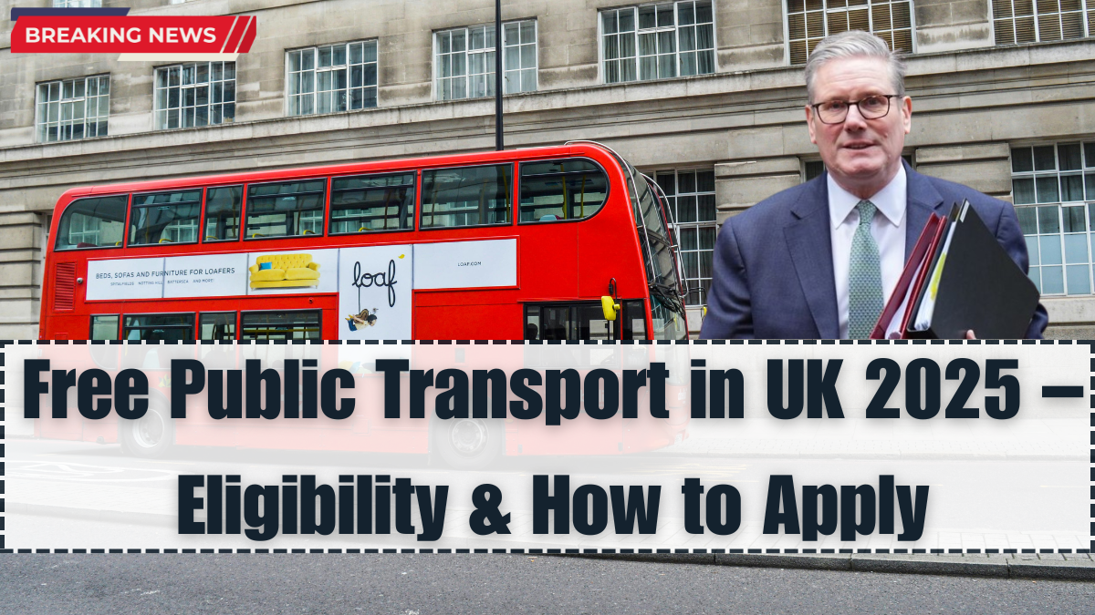 Free Public Transport in UK 2025 – Eligibility & How to Apply